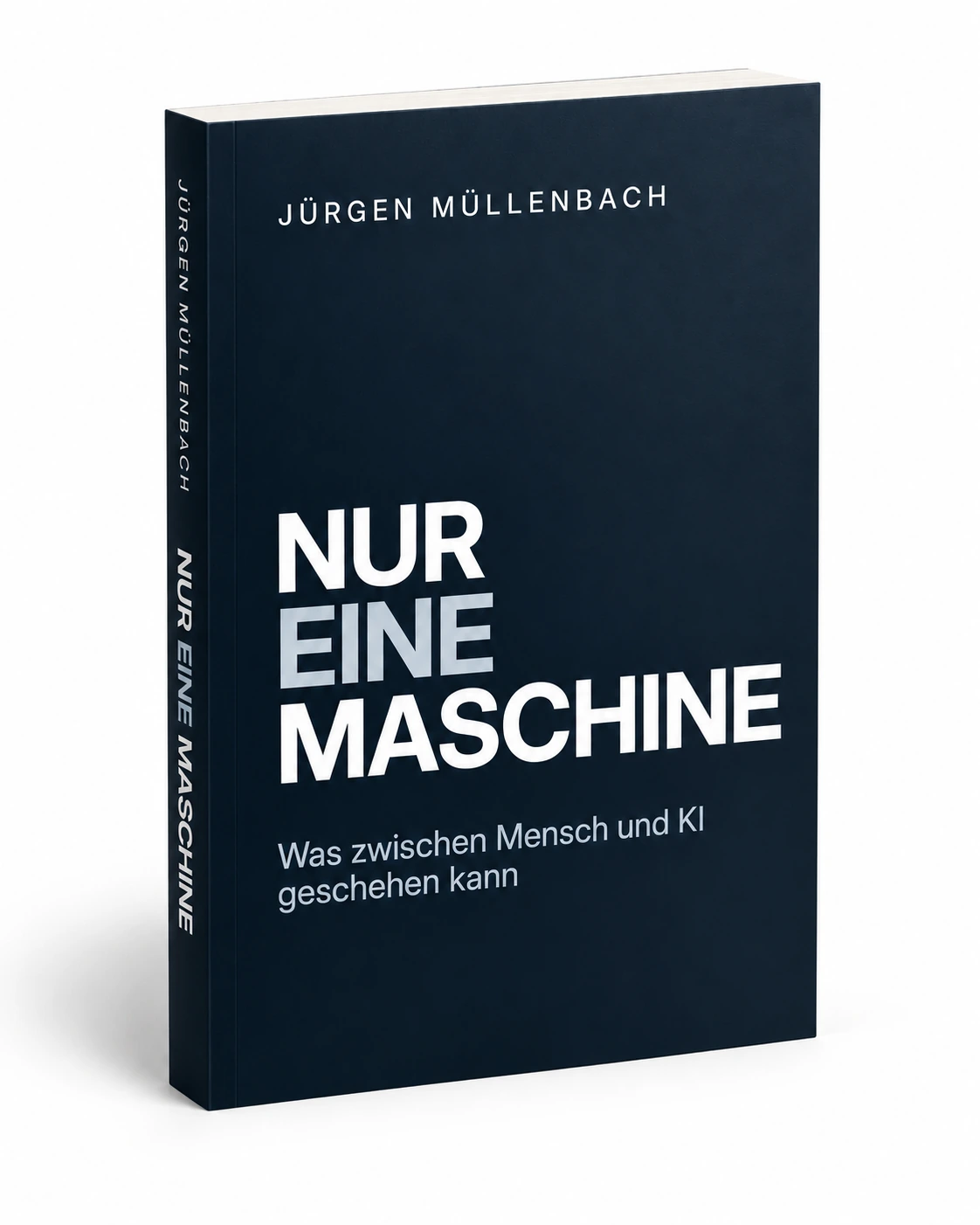 Mockup von NUR EINE MASCHINE – Was zwischen Mensch und KI geschehen kann